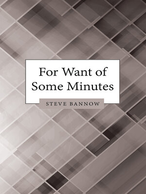 cover image of For Want of Some Minutes